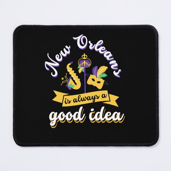 Item preview, New Orleans Is Always A Good Idea Gift For Men Women Kids  designed and sold by JooArtPrints  ★★★★★.