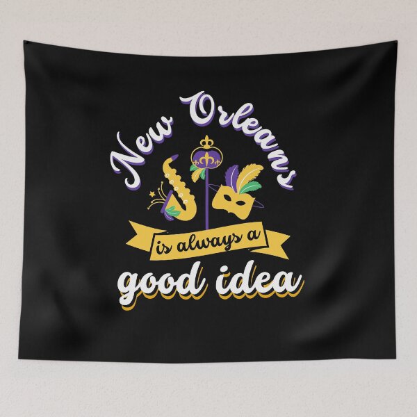 Item preview, New Orleans Is Always A Good Idea Gift For Men Women Kids  designed and sold by JooArtPrints  ★★★★★.