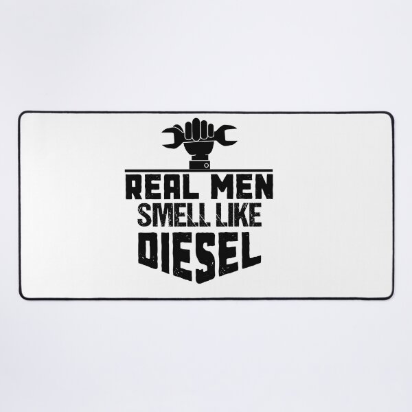Item preview, Real men smell like diesel, diesel mechanic, trucker designed and sold by OutLoudDesigns.