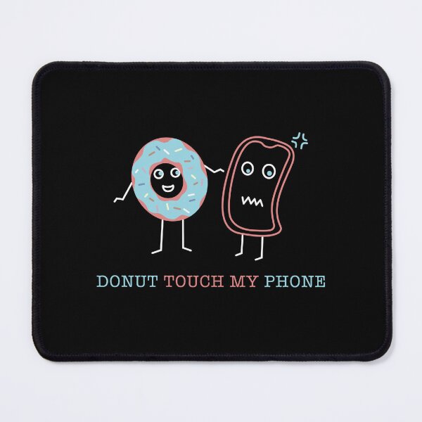 Item preview, DONUT TOUCH MY PHONE | DO NOT TOUCH MY PHONE designed and sold by simonlidesign.