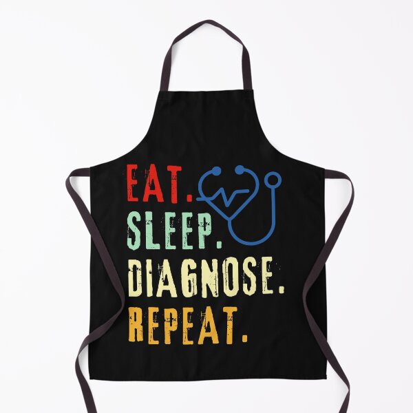 Item preview, Eat Sleep Diagnose Repeat-Doctor-Nurse-Vet-Medical-Med Student designed and sold by SighFly52.