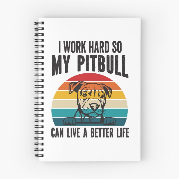 Item preview, I Work Hard So My Pitbull Can Live A Better Life designed and sold by BuxomBabe21.