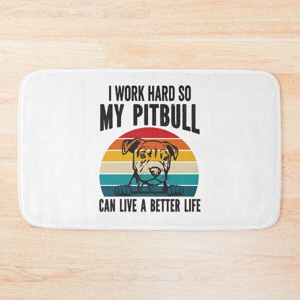 Item preview, I Work Hard So My Pitbull Can Live A Better Life designed and sold by BuxomBabe21.