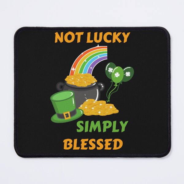Item preview, Not Lucky Simply Blessed designed and sold by BhavyaBathla.