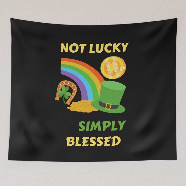 Item preview, Not Lucky Simply Blessed designed and sold by BhavyaBathla.
