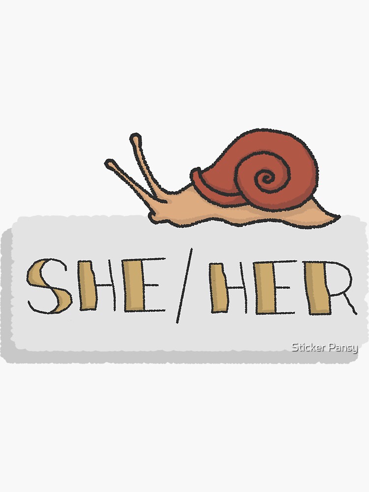"Snail She / Her Pronouns" Sticker for Sale by sambre Redbubble