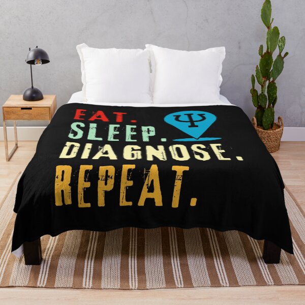 Item preview,  Eat Sleep Diagnose Repeat-Doctor-Nurse-Psychiatrist-Psychologist-Medical-Med Student designed and sold by SighFly52.