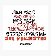 She Persisted Photographic Print