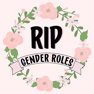 Artwork thumbnail, RIP GENDER ROLES by Colorful-Inspo