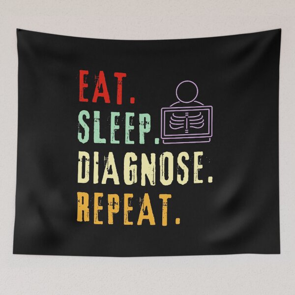 Item preview, Eat Sleep Diagnose Repeat-Doctor-Nurse-Radiologist-Xray Tech-Medical-Med Student designed and sold by SighFly52.