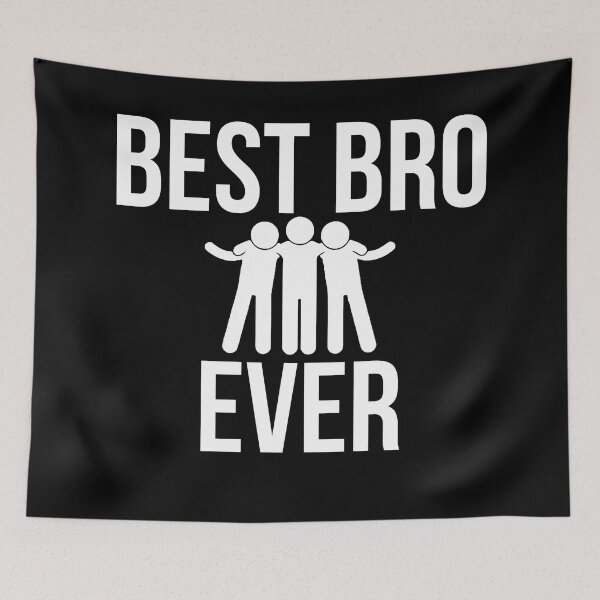 Item preview, Best Bro Ever  designed and sold by BigMovesHustler.