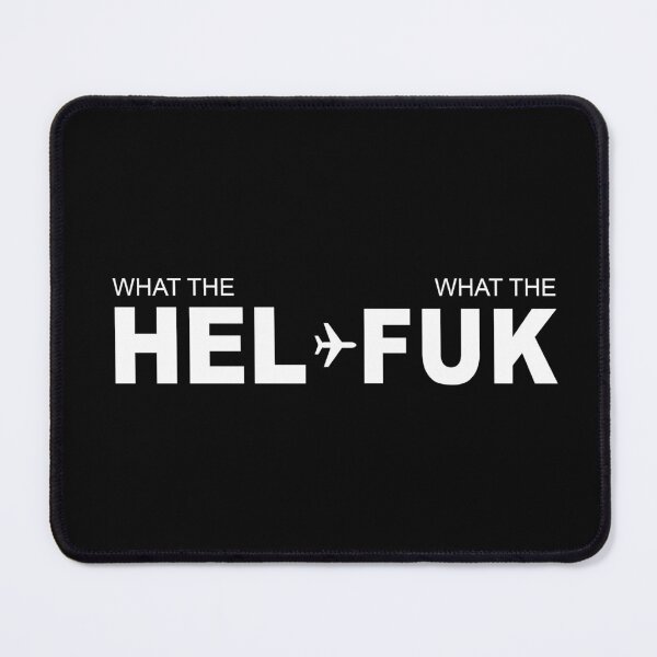 Item preview, what the HEL what the FUK designed and sold by Fly Buy Wear.