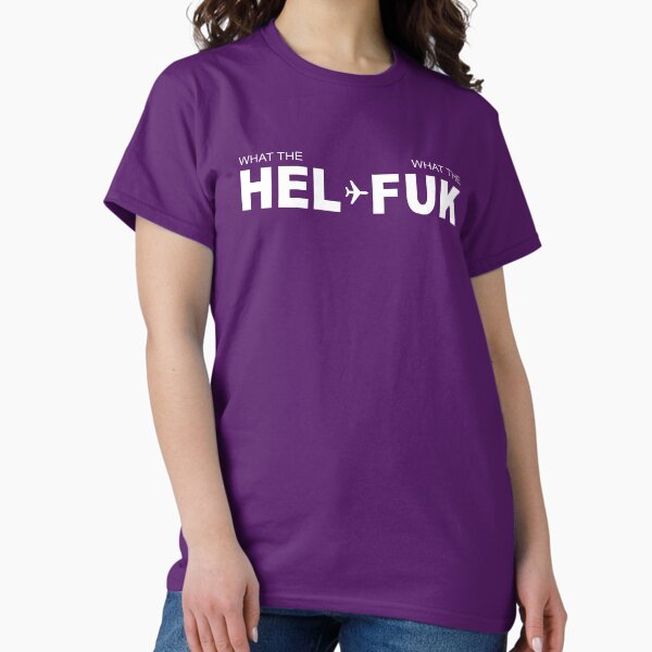 Item preview, what the HEL what the FUK designed and sold by Fly Buy Wear.