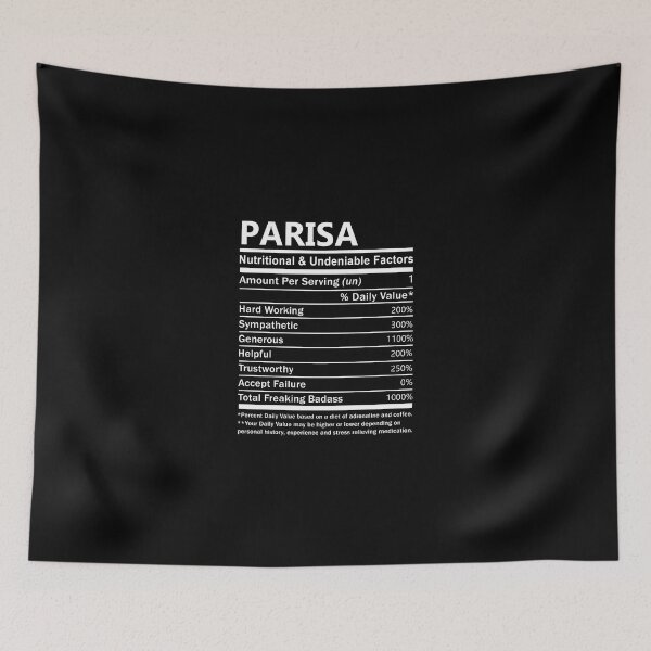 Item preview, Parisa Name T Shirt - Parisa Nutritional And Undeniable Factors Gift Item Tee designed and sold by nauglesamatha.