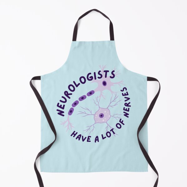 Item preview, Neurologists Have A Lot of Nerves Neuroscience Puns designed and sold by Mustafagreen.