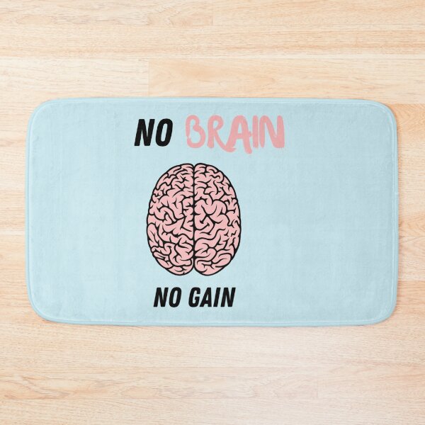 Item preview, No brain no gain   designed and sold by Mustafagreen.