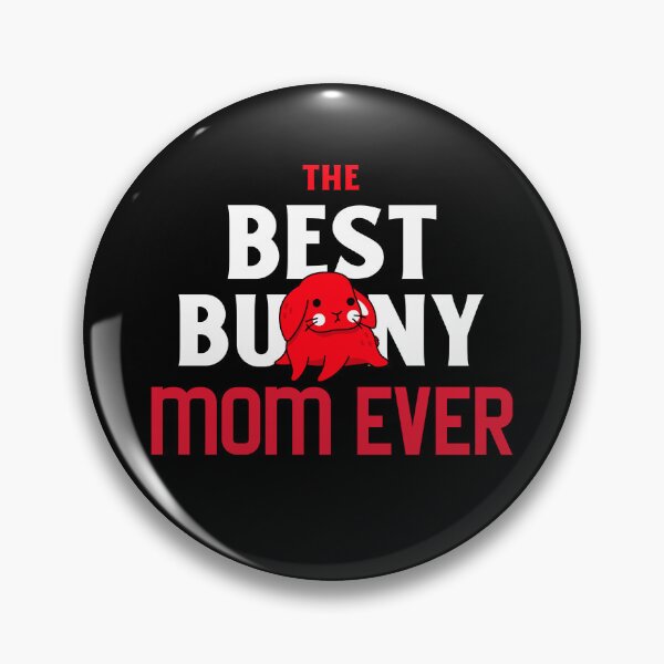 Item preview, The Best Bunny Mom Ever designed and sold by ThingsInMyHead2.