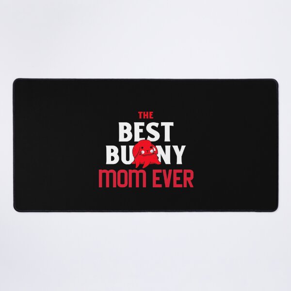 Item preview, The Best Bunny Mom Ever designed and sold by ThingsInMyHead2.