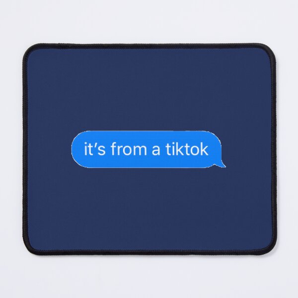 Item preview, It_s From a Tiktok  designed and sold by KitsuneCostume.