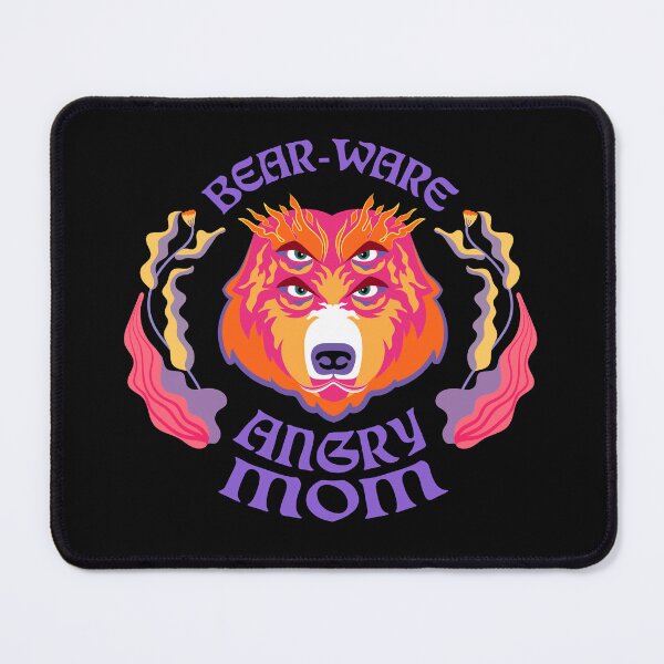 Item preview, BEAR-WARE, ANGRY MOM, BEWARE ANGRY MOM - Funny designed and sold by KimoStudio.