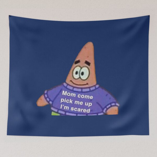 Item preview, Mom come pick me up I_m scared Patrick Meme  designed and sold by KitsuneCostume.