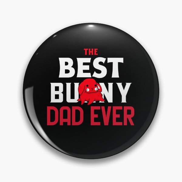 Item preview, The Best Bunny Dad Ever designed and sold by ThingsInMyHead2.
