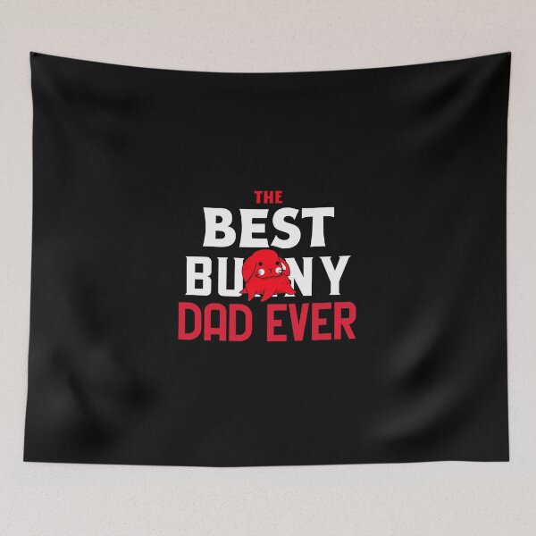 Item preview, The Best Bunny Dad Ever designed and sold by ThingsInMyHead2.