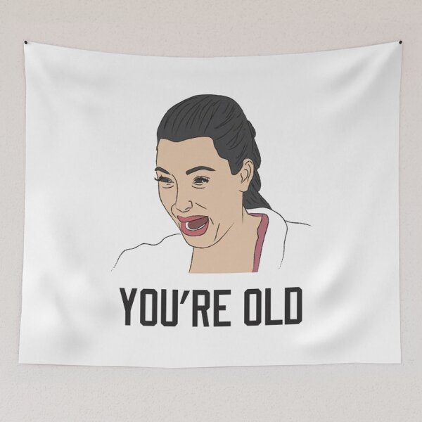 Item preview, You're Old designed and sold by geraldgemux.