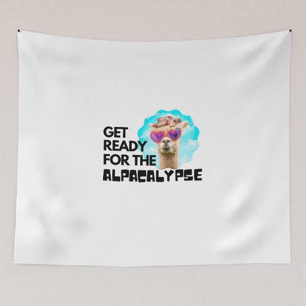 Item preview, GET READY FOR THE ALPACALYPSE - funny alpaca llama gift designed and sold by MiKy1997.