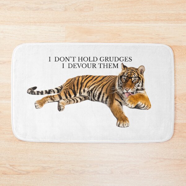 Item preview, I don't Hold Grudges, Tiger, Smart Tiger, Nerd Tiger designed and sold by OutLoudDesigns.