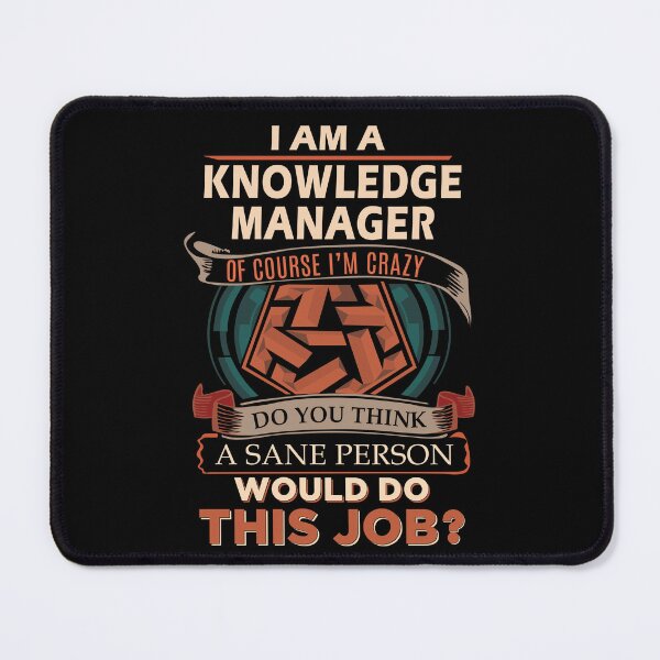 Item preview, Knowledge Manager T Shirt - Sane Person Job Gift Item Tee designed and sold by ximenalivi.