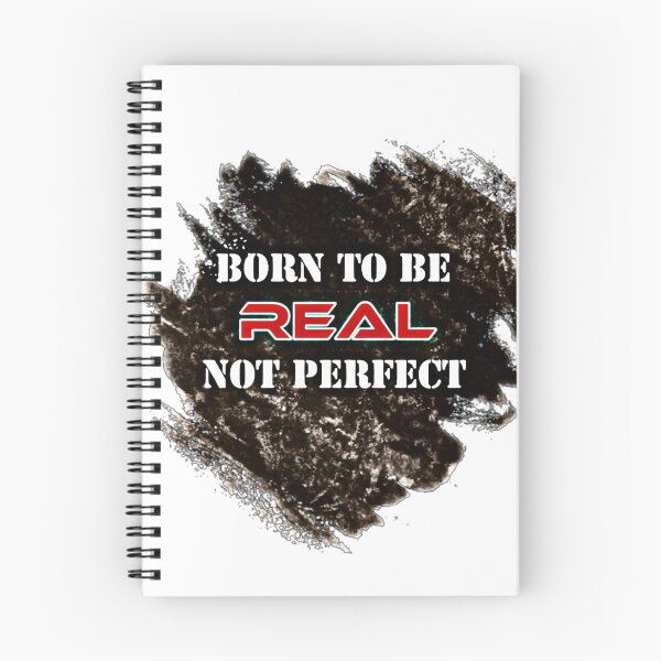 Item preview, Born to be real not perfect | Born to be real not to be perfect designed and sold by Khan-Baba.