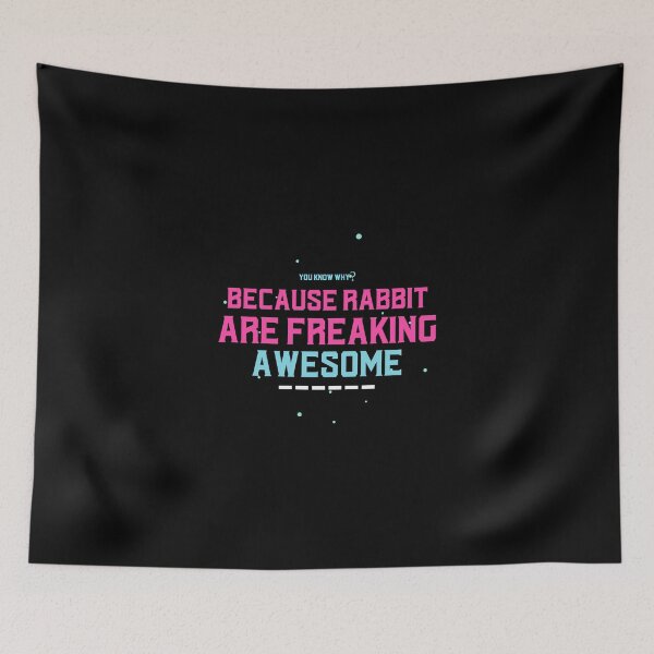 Item preview, Because Rabbit Are Freaking Awesome designed and sold by ThingsInMyHead2.