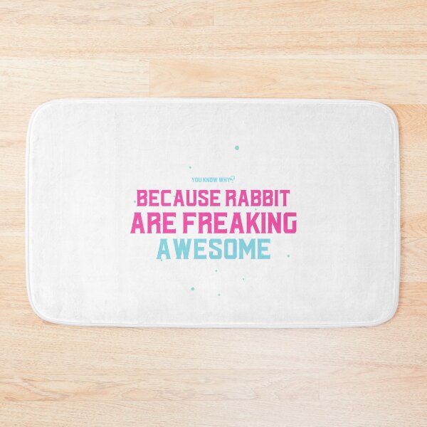 Item preview, Because Rabbit Are Freaking Awesome designed and sold by ThingsInMyHead2.
