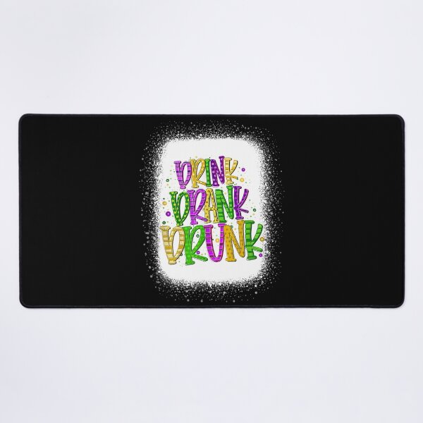Item preview, Drink Drank Drunk Mardi Gras Drinking Shirt For Men Women designed and sold by stanton88.