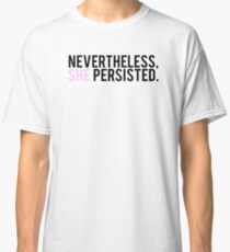 #ShePersisted: Light Design Classic T-Shirt