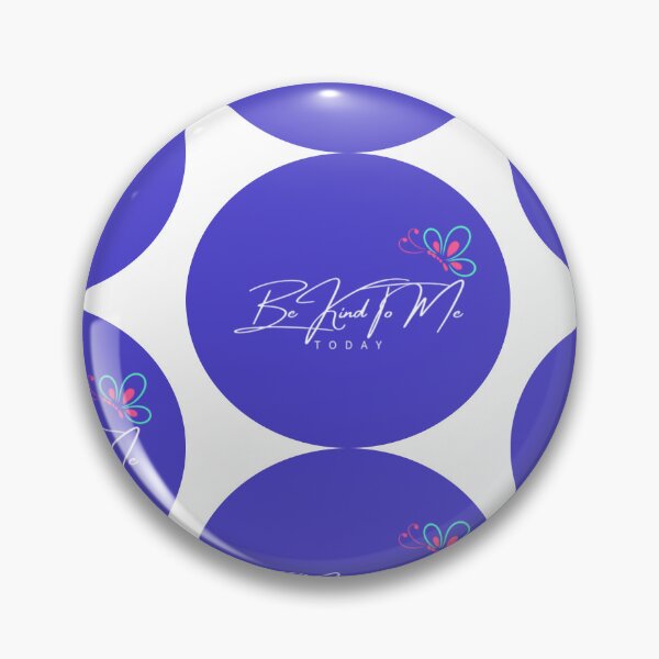 Item preview, Be kind to me today in blue with butterfly on me rounded designed and sold by Bekindtome.