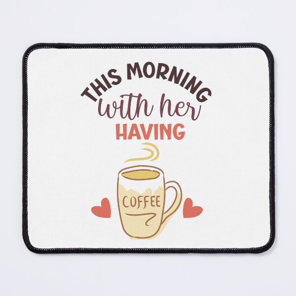 Item preview, This Morning With Her Having Coffee designed and sold by beefrancky.