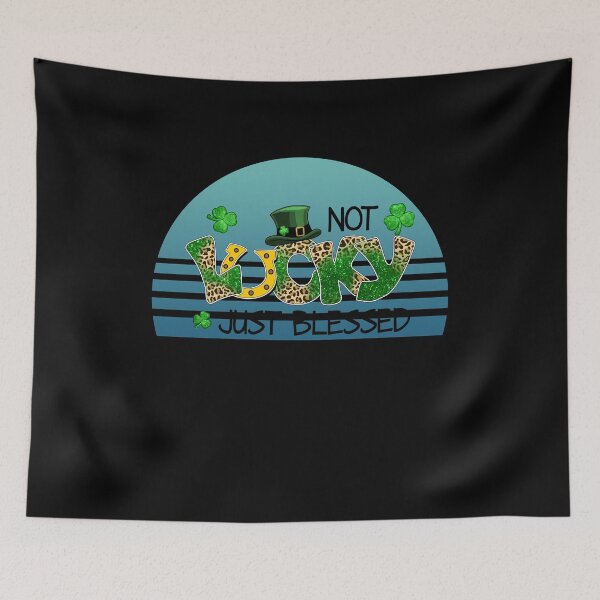 Item preview, Not Lucky Just Blessed, St. Patrick's Day designed and sold by soudaniet.