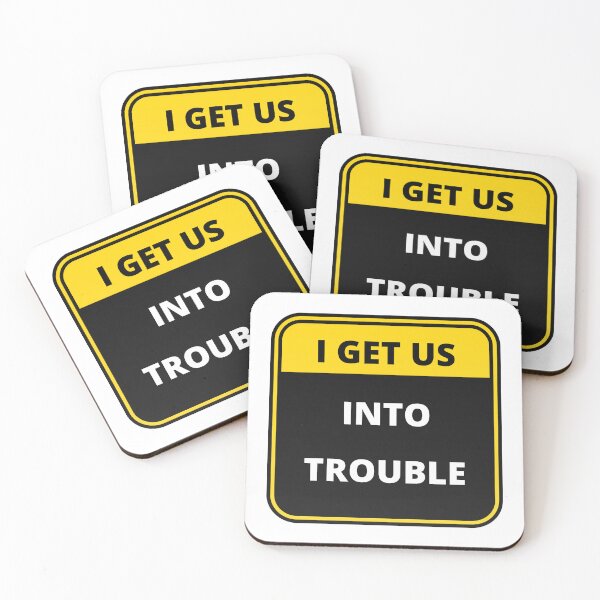 Item preview, I Get Us Into Trouble 2022 designed and sold by Boomroom.