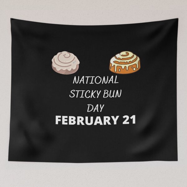 Item preview, NATIONAL STICKY BUN DAY - HOLIDAY: FEBRUARY 21 (21st February) Collection designed and sold by Outrageous24.