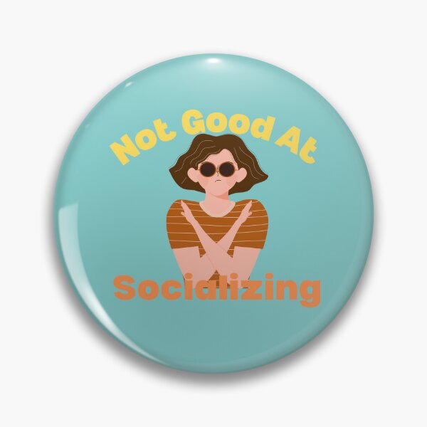 Item preview, Not Good At Socializing Quote with a Person with their Arms Crossed designed and sold by quinellie.