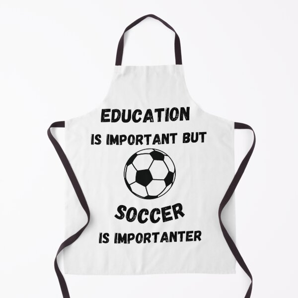 Item preview, Education Is Important But Soccer Is Importanter designed and sold by LuckyKermit.