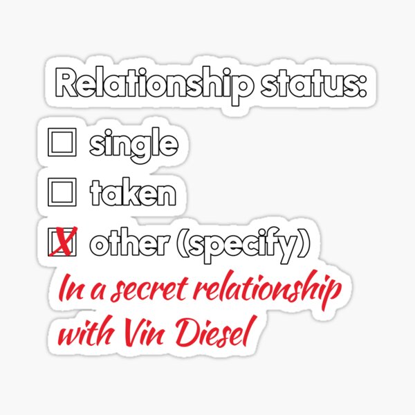 Item preview, Vin Diesel - Relationship 2 designed and sold by 2Girls1Shirt.