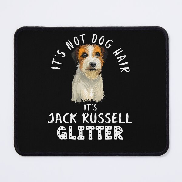 Item preview, It's not dog hair it's JACK RUSSELL TERRIER glitter funny dog quote designed and sold by theshirtinator.