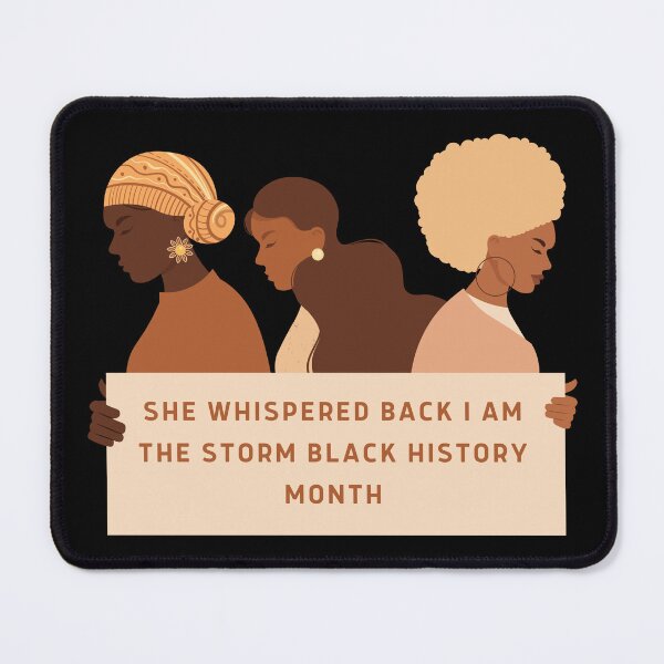 Item preview, She Whispered Back I Am The Storm Black History Month designed and sold by peachlovey.
