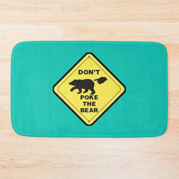 Item preview, don_t poke the bear  designed and sold by GeneralRepublic.