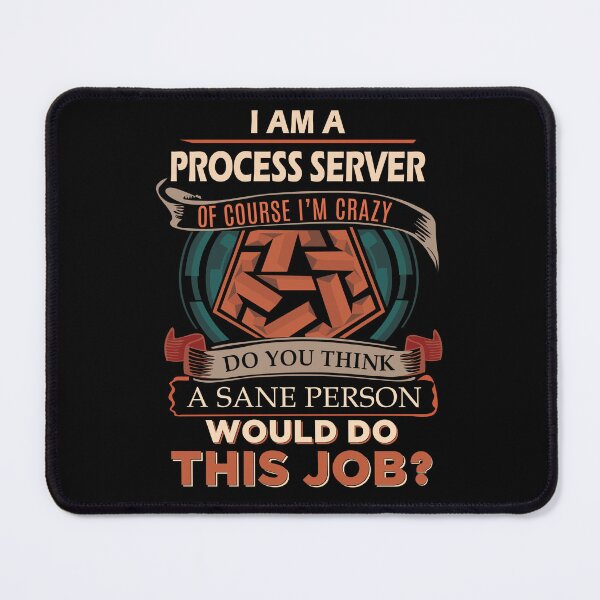 Item preview, Process Server T Shirt - Sane Person Job Gift Item Tee designed and sold by ximenalivi.