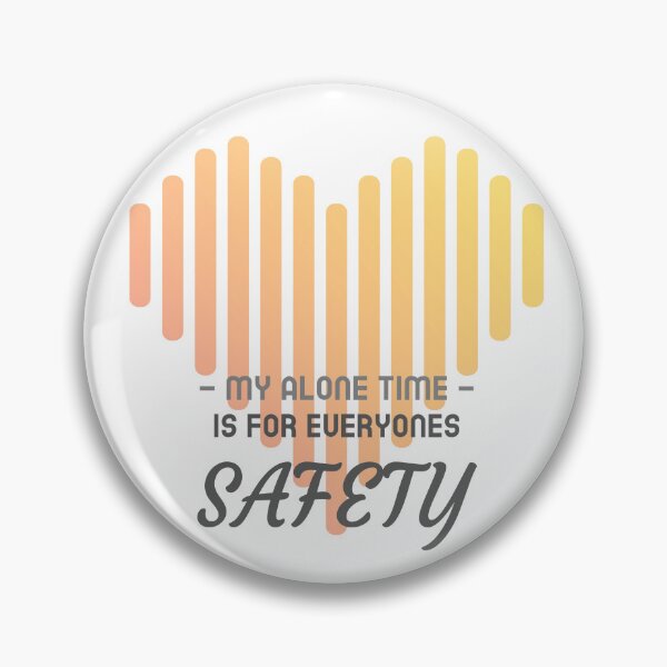 Item preview, My alone time is for everyone safety, heart, sunset,  designed and sold by BeebopGraphics.