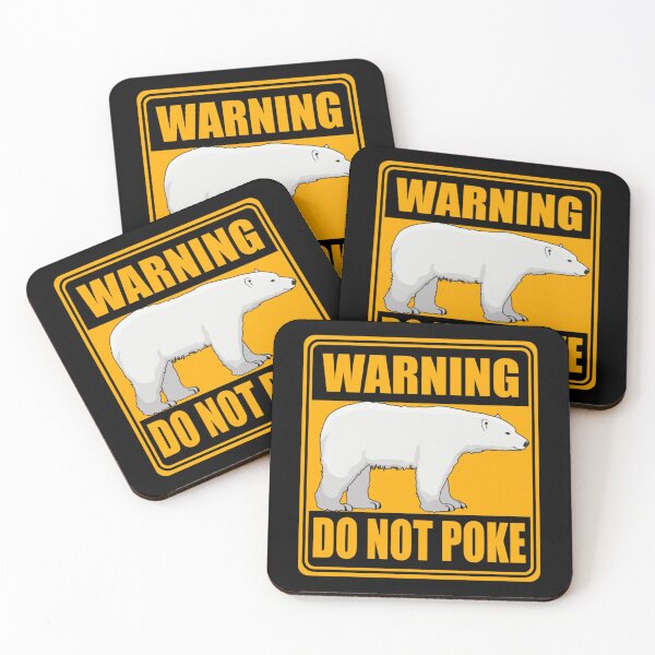 Item preview, Don_t poke the bear warning sign           designed and sold by GeneralRepublic.